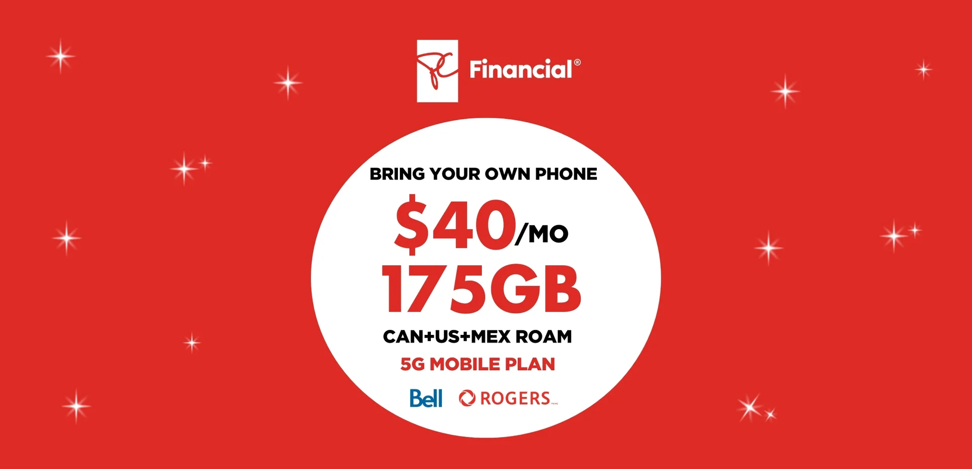 White President's Choice Financial logo above a white circle on a red  background containing "175 GB FOR $40/MO with select carriers".